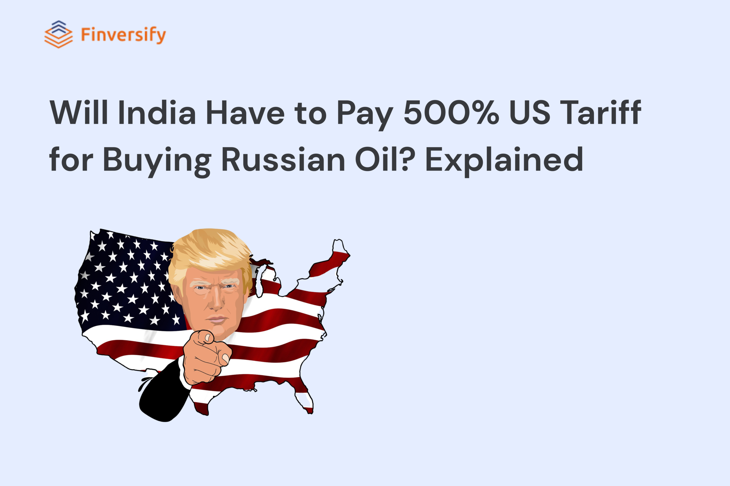 Will India Have to Pay 500% US Tariff for Buying Russian Oil? Explained